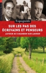 Sur les pas des écrivains et penseurs autour du Chambon-sur-Lignon par Ott