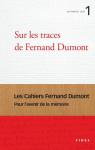 Sur les traces de Fernand Dumont par Dumont