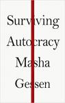 Surviving autocracy par Gessen