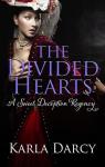 Sweet Deception Regency, tome 7 : The divided heart par Darcy