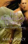 Sweet Deception Regency, tome 8 : The rebellious heiress par Darcy