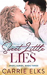 Angel Sands, tome 3 : Sweet Little Lies par Elks
