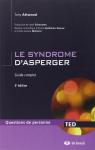 Syndrome d'Asperger  : Guide complet par Attwood