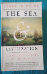 The Sea and Civilization: A Maritime History of the World par Paine