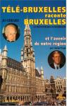 Tl-Bruxelles raconte Bruxelles par Grard