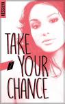Take your chance , tome 2 : Luna par Kessilya
