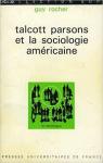 Talcott Parsons et la sociologie amricaine par Rocher