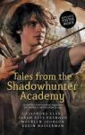 Tales from the Shadowhunter Academy par Clare