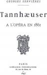 Tannhuser: A l'Opra En 1861 par Servires