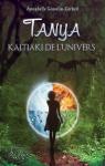 Tanya, tome 1 : Kaitiaki de l'univers par Gosselin-Corbeil