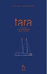 Tara : histoire dun engagement pour locan par Rouat