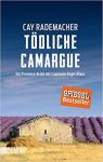 Capitaine Roger Blanc ermittelt, Band 2 : Tdliche Camargue par Rademacher