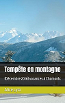 Tempte en montagne (dc 2016, vacances  Chamonix) par Lym