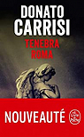 Tenebra Roma par Carrisi
