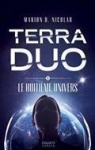 Terra duo, tome 2 : Le huitime univers par Nicolau