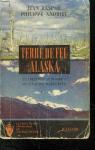 Terre de feu Alaska, l'expdition automobile de l'quipe Marquette par Raspail