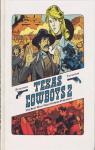 Texas Cowboys, tome 2 par Trondheim