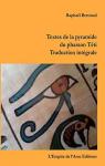 Textes de la pyramide du pharaon Tti: Traduction intgrale par Bertrand