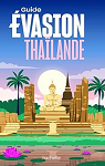Thalande Guide Evasion par Guide Evasion