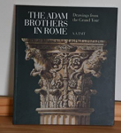 The Adam Brothers in Rome. Drawings from the Grand Tour par Tait