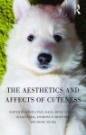 The Aesthetics and Affects of Cuteness par Dale