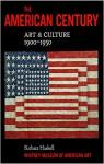 The American Century. Art & Culture 1900-1950 par Haskell