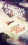 The Arrows of Time par Egan