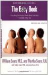 The Baby Book: Everything You Need to Know About Your Baby from Birth to Age Two par Sears