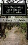 The beginning and end of Mina Harker par Dobbins