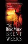 Le Porteur de lumire, tome 4 : The Blood mirror par Weeks