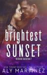 The Darkest Sunrise Duet, tome 2 : The Brightest Sunset par Martinez