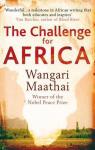 The Challenge for Africa par Maathai