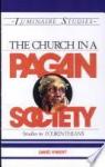 The Church in a Pagan Society par Ewert