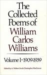 The Collected Poems of William Carlos Williams, tome 1 : 1909 - 19039 par Williams