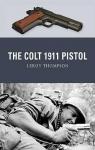 The Colt 1911 Pistol par Thompson