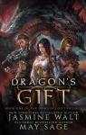 The Dragon's Gift Trilogy, tome 1 : Dragon's Gift par Walt