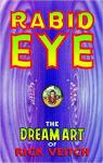 The Dream Art Of Rick Veitch, tome 1 : Rabid Eye par Veitch