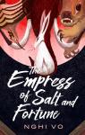 The Empress of Salt and Fortune par Vo