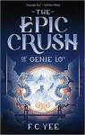 The Epic Crush of Genie Lo, tome 1 par Yee