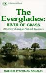 The Everglades : river of grass par Stoneman Douglas