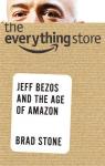 The everything Store. Jeff Bezos and the age of Amazon par Stone