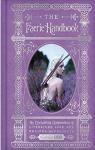 The Faerie Handbook: An Enchanting Compendium of Literature, Lore, Art, Recipes, and Projects par Turgeon