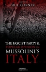 The Fascist Party and Popular Opinion in Mussolini's Italy par Corner