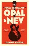 The Final Revival of Opal & Nev par Walton