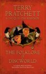 The Folklore of Discworld: Legends, myths and customs from the Discworld with helpful hints from planet Earth par Pratchett
