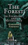 The forest in folklore and mythology par Porteous