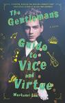 The Gentleman's Guide to Vice and Virtue par Lee