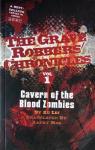 The Graver Robbers' Chronicles, tome 1 : Cavern of the Blood Zombies par Lei