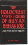 The Holocaust and the Crisis of Human Behavior par Kren