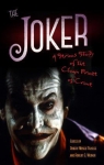 The Joker: A Serious Study of the Clown Prince of Crime par Peaslee